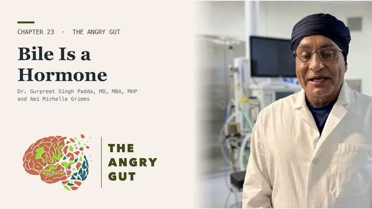 Dr. Gurpreet Singh Padda presenting beside the title card Bile Is a Hormone, Not Soap, The Angry Gut, Chapter 23