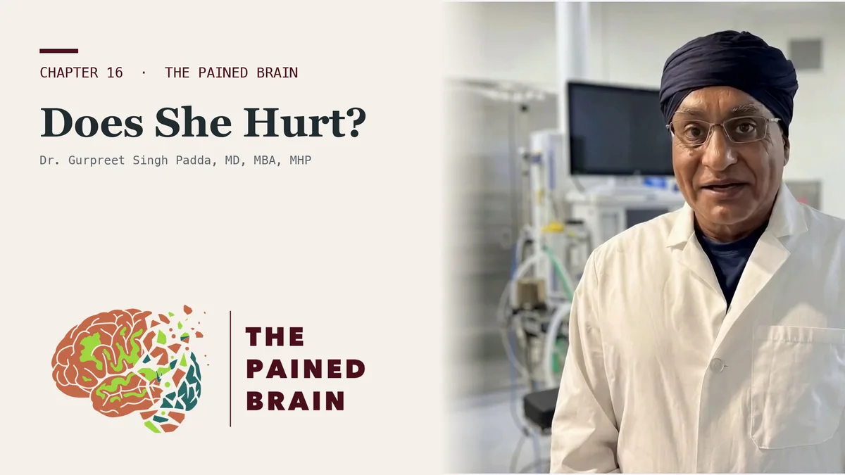 Dr. Gurpreet Singh Padda presenting the title card Does She Hurt? Pain in the Elderly, The Pained Brain, Chapter 16